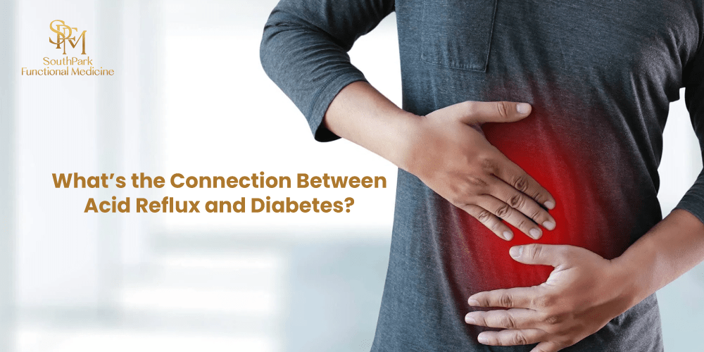What’s the Connection Between Acid Reflux and Diabetes?